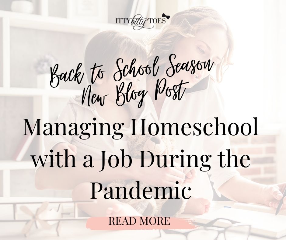 Managing Homeschool with a Job During COVID